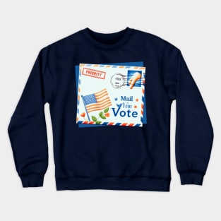 Mail in Your Vote Crewneck Sweatshirt